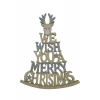 Felirat fa We wish you Merry Ch. 21.5*16*2CM fenyő forma talpas natúr/szürke
