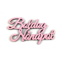 Tábla fa Boldog Nőnapot felirat rózsaszín LV
