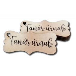 Tábla fa kutyacsont biléta 3,2*7,2cm Tanár úrnak LV