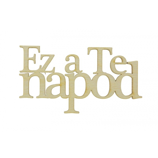 Felirat fa LV Ez a Te napod natúr