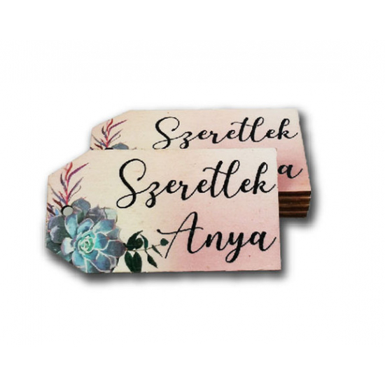 TÁBLA fa BILÉTA PÚDER RÓZSASZÍN SZERETLEK ANYA 3,7*6,9cm LV
