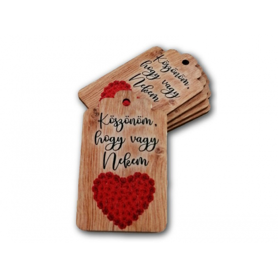 TABLA fa BILÉTA 6,5*4cm KÖSZÖNÖM,HOGY VAGY NEKEM LV