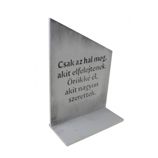 Tábla fa talpas 20*30cm idézettel